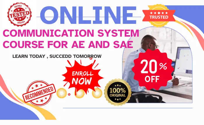 Online COMMUNICATION SYSTEM course for AE & SAE